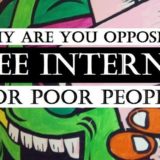 Why are you opposing Free Internet for poor people?